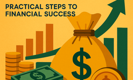 Harnessing Wealth: Practical Steps to Financial Success